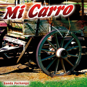 Banda Pachanga的專輯Mi Carro - Single