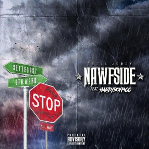 Album Nawfside (feat. Hardyboypigg) (Explicit) from Trill Jordy
