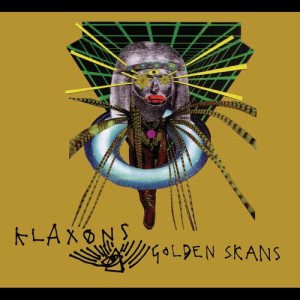 收聽Klaxons的Golden Skans歌詞歌曲