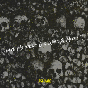 Listen to Hate Me (Explicit) song with lyrics from Hasa Hare