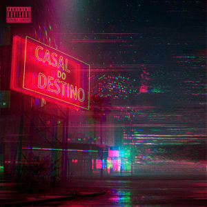 Album Casal do Destino (Explicit) from Mc Hr