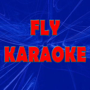 ดาวน์โหลดและฟังเพลง Fly (In the style of Nicki Minaj) (Karaoke) (In the style of Nicki Minaj|Karaoke) พร้อมเนื้อเพลงจาก The Original Karaoke