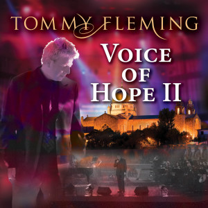 Tommy Fleming的專輯Voice of Hope II