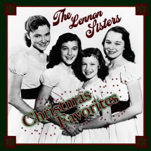 ดาวน์โหลดและฟังเพลง I Saw Mommy Kissing Santa Claus พร้อมเนื้อเพลงจาก The Lennon Sisters