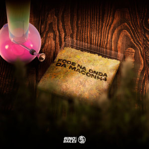 收聽DJ Kevyn Do RC的Fode Na Onda da Maconh4 (Explicit)歌詞歌曲