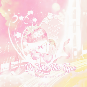 Album Do like this type（都来diss太太） from 苏韩忻