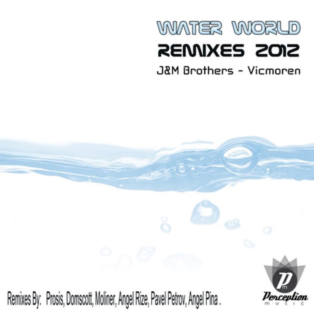 Water World (Angel Pina Remix)