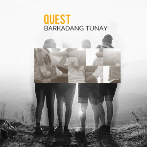 收聽QuESt的Barkadang Tunay歌詞歌曲