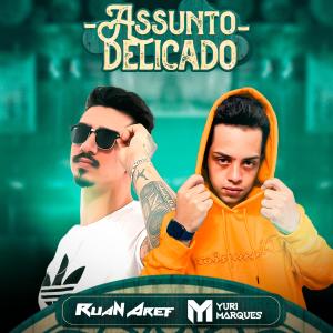 ดาวน์โหลดและฟังเพลง Eu ainda sou, aquele assunto delicado (Piseiro n' Funk) พร้อมเนื้อเพลงจาก Dj Ruan Aref