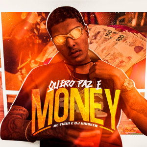 Listen to Quero Paz e Money (Explicit) song with lyrics from Mc Vigui