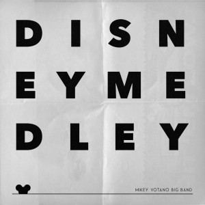 收聽Mikey Votano的Disney Medley歌詞歌曲