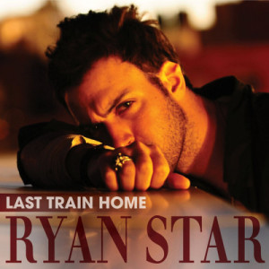 收聽Ryan Star的Last Train Home歌詞歌曲