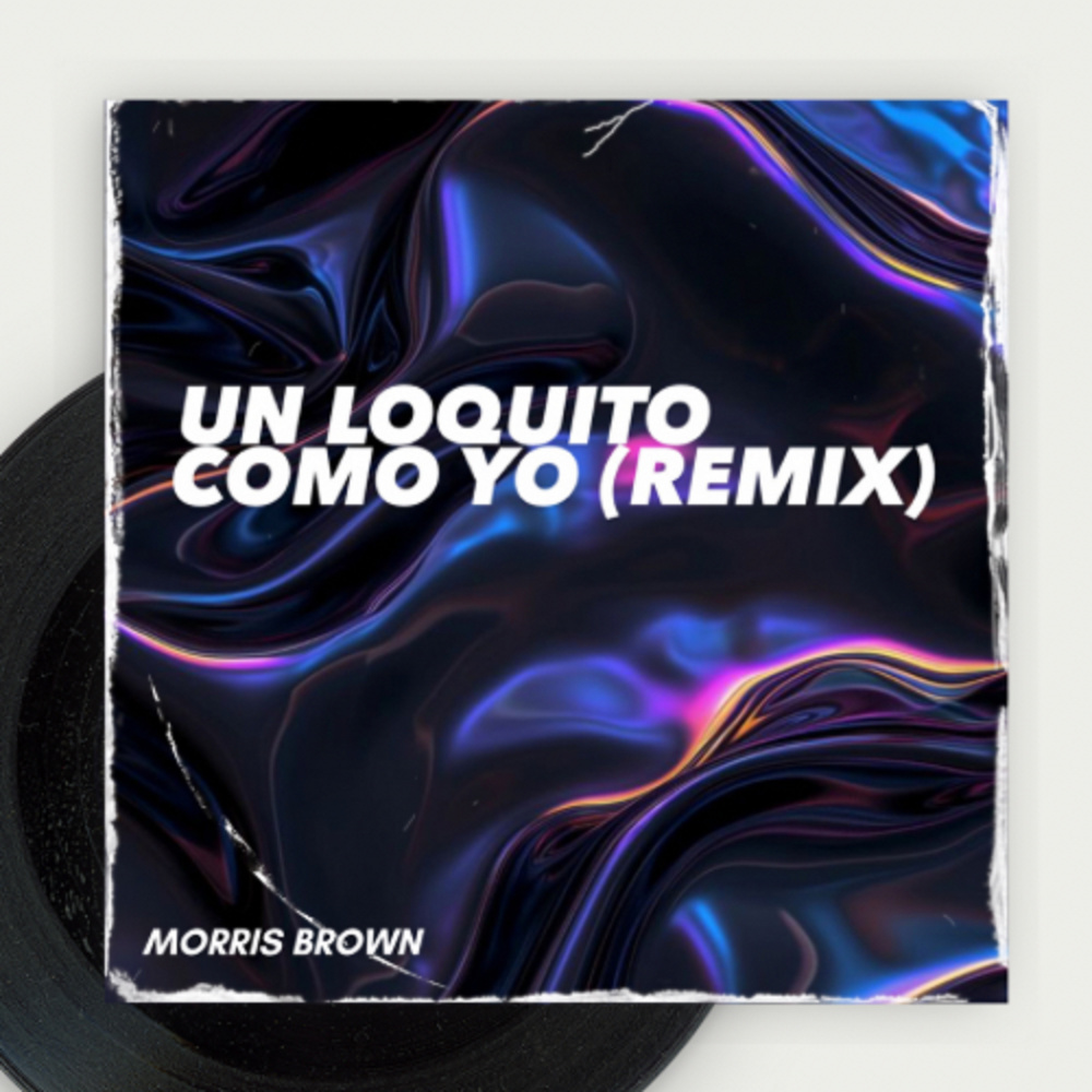 Un Loquito Como Yo (Remix)