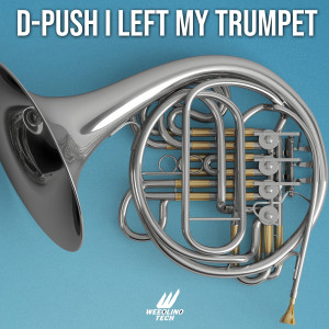 Listen to Left My Trumpets song with lyrics from D-Push