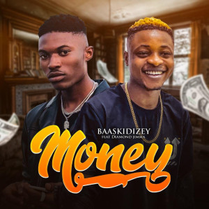 Dengarkan Money (Explicit) lagu dari Baaskidizey dengan lirik