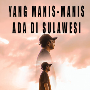 DJ Qhelfin的专辑Yang Manis-Manis Ada Di Sulawesi