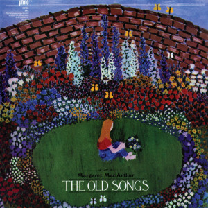 收聽Margaret MacArthur的Old Songs歌詞歌曲