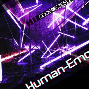 Listen to Human-Emo song with lyrics from CODE OF ZERO