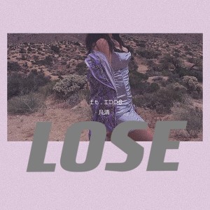Listen to LOSE song with lyrics from 凡清