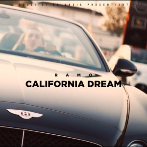 收聽Ramo的CALIFORNIA DREAM (Explicit)歌詞歌曲