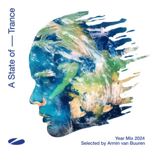 อัลบัม A State of Trance Year Mix 2024 (Selected by Armin van Buuren) (Explicit) ศิลปิน Various