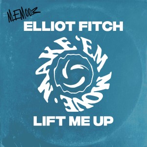 Album Lift Me Up oleh Elliot Fitch