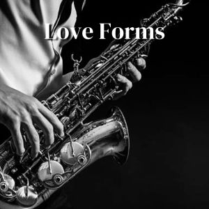 Album Love Forms from Coffee House Instrumental Jazz Playlist