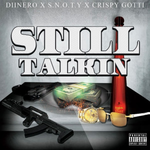 Album Still Talkin (Explicit) oleh Diinero
