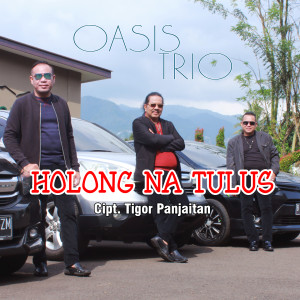 Album HOLONG NA TULUS oleh Oasis Trio