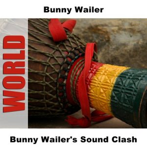 อัลบัม Bunny Wailer's Sound Clash ศิลปิน Bunny Wailer