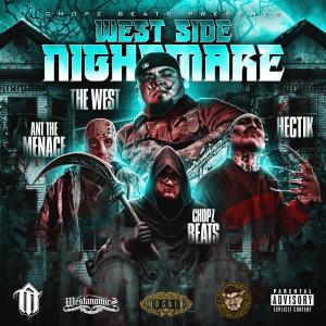 อัลบัม West Side Nightmare (feat. Ant The Menace & Hectik) (Explicit) ศิลปิน Hectik