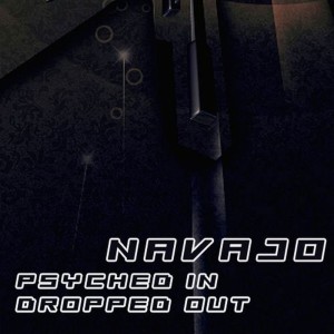 Navajo的專輯Psyched In - Dropped Out