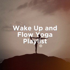 Wake Up and Flow Yoga Playlist