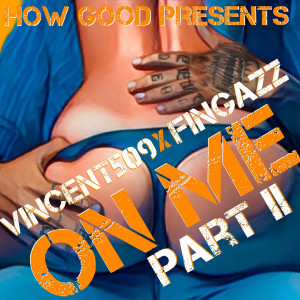 Fingazz的專輯On Me, Pt. 2 (Explicit)