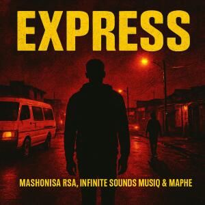 收聽Mashonisa RSA的Express歌詞歌曲