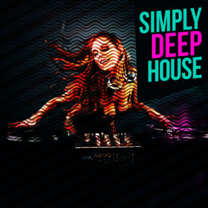 อัลบัม Simply Deep House ศิลปิน Ultimate House Anthems