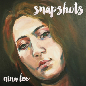 อัลบัม Snapshots ศิลปิน Nina Lee