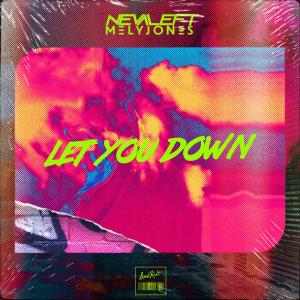收聽NEVALEFT的Let You Down歌詞歌曲