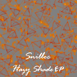 Snilloc的專輯Hazy Shade EP