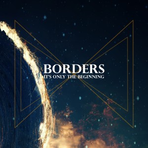 Future Funk Squad的專輯Borders (It's Only the Beginning)