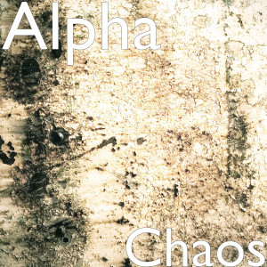 Listen to Chaos song with lyrics from Alpha