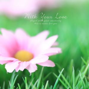 Listen to With Your Love song with lyrics from H.Emotion