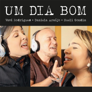 ดาวน์โหลดและฟังเพลง Um Dia Bom พร้อมเนื้อเพลงจาก Vavá Rodrigues
