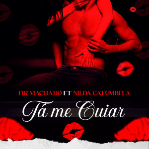 Fir Machado的專輯Tá Me Cuiaar (Explicit)