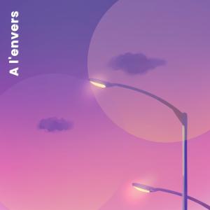 Listen to A l'envers (feat. Lisa Pariente) (Explicit) song with lyrics from LAUCS