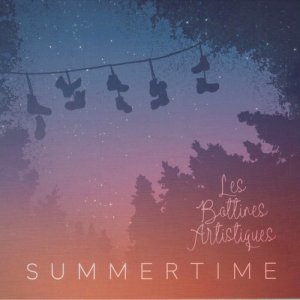 收聽La Bottines Artistiques的Summertime歌詞歌曲
