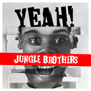 Jungle Brothers的專輯YEAH!