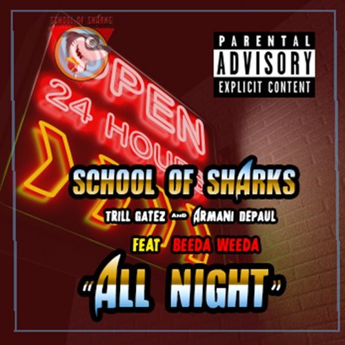 All Night (feat. Armani Depaul, Trill Gatez & Beeda Weeda) (Explicit)