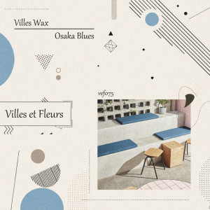 Villes Wax的專輯Osaka Blue