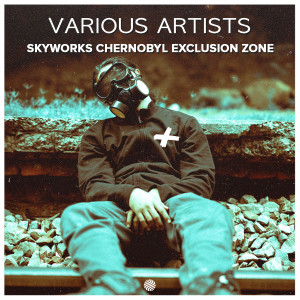 Album Skyworks Chernobyl Exclusion Zone from Various